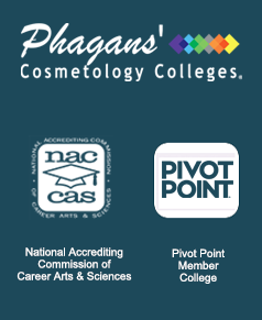 Phagans' Cosmetology Colleges are accredited by NACCAS and are Pivot Point Member Schools